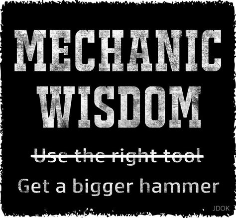 Funny Mechanic Wisdom Sticker By Jdok Mechanic Humor Mechanic Quotes