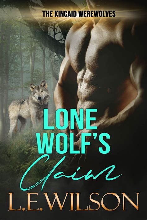 Lone Wolfs Claim By Le Wilson Awesome Book Promotion