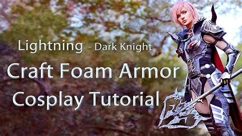 Craft Foam Armor Cosplay Tutorial Youtube