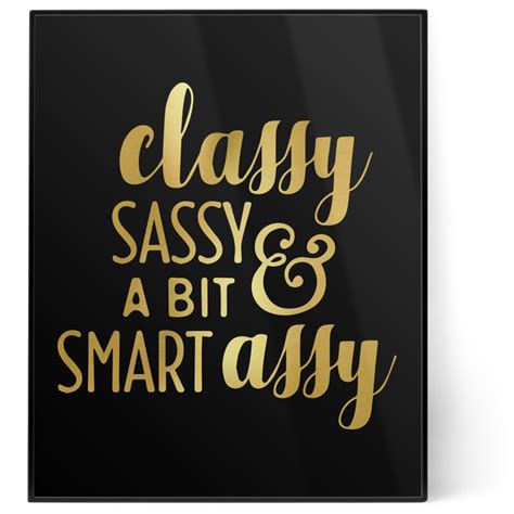 Sassy Quotes 8x10 Foil Wall Art Black Personalized Youcustomizeit