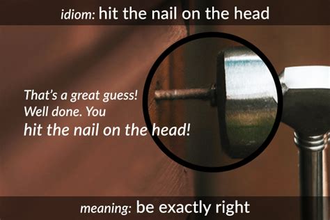 Idiom Hit The Nail On The Head Funky English