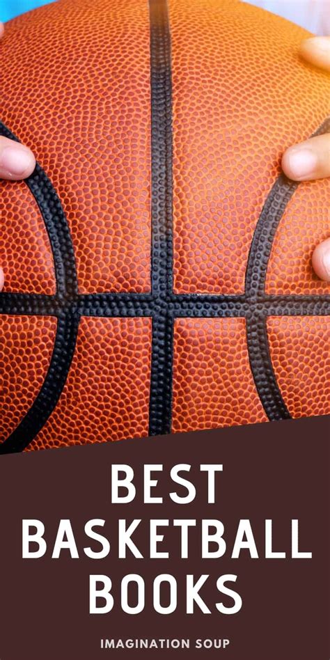 The Best Basketball Books For Kids Of All Ages Basketball Books