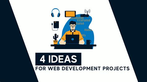 4 Ideas For Web Development Projects To Become A Better Developer