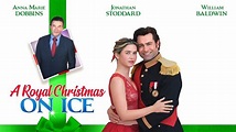 A Royal Christmas on Ice - Great American Family Movie - Where To Watch