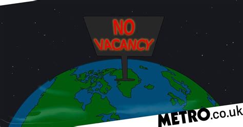 Is The Earth Too Full Of People Metro News