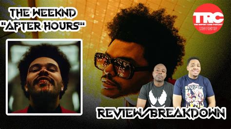 The Weeknd After Hours Review Honest Review Youtube