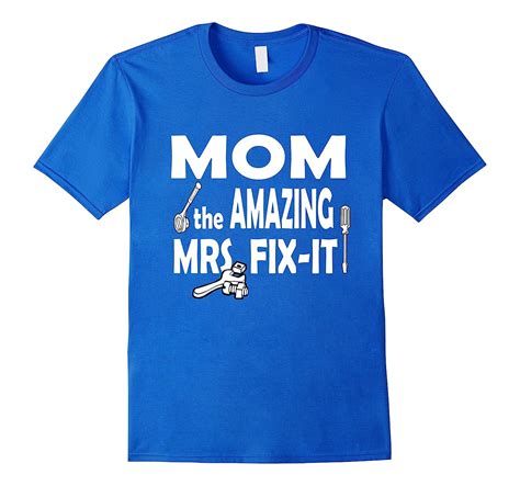 mom the amazing mrs fix it t shirt for great moms vaci vaciuk