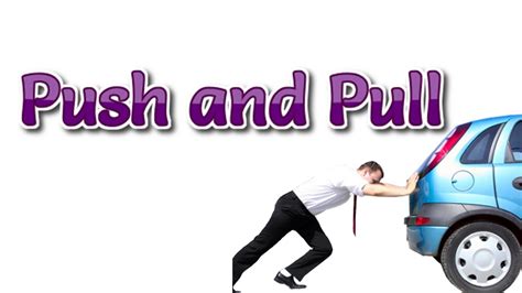 Push And Pull Youtube