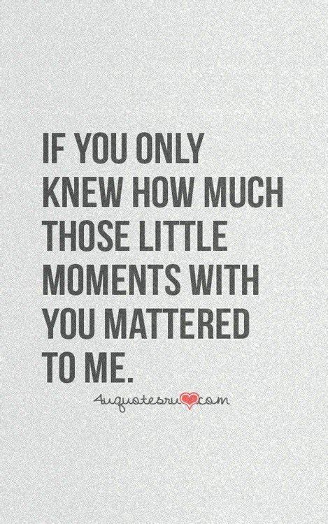 Quotes About Love With Moments Quotesgram
