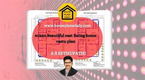 40x60 East Facing Home Vastu Plan House Plan And Designs Pdf Books
