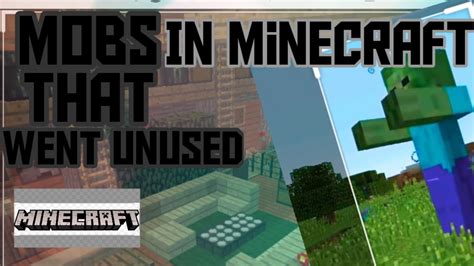 Mobs That Went Unused In Minecraft Youtube