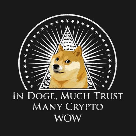 In Doge We Trust Funny Dogecoin Crypto Dogecoin T Shirt Teepublic