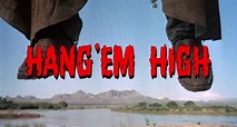 Hang’ Em High – 1968 Post - The Cinema Archives