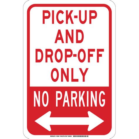 Buy Brady 129641 Pick Up And Drop Off Only No Parking Sign Mega Depot