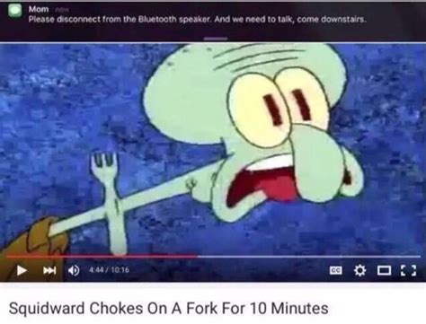 Squidward Chokes On A Fork For 10 Minutes Concerned Mom Tumblr Funny Funny Pictures Funny