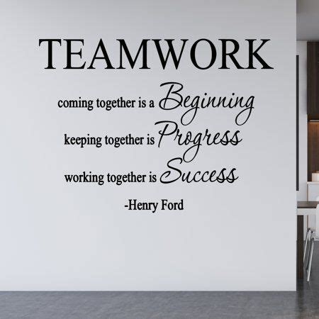 Vwaq Teamwork Coming Together Is A Beginning Wall Decal Henry Ford