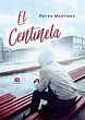 EL CENTINELA | REYES MARTINEZ HERNANDEZ | Casa del Libro