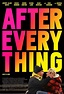 After Everything | Film Threat
