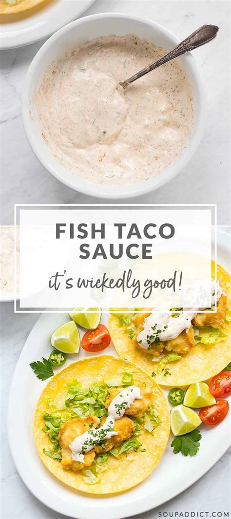 Wickedly Good Fish Taco Sauce Perfect For Your Fish