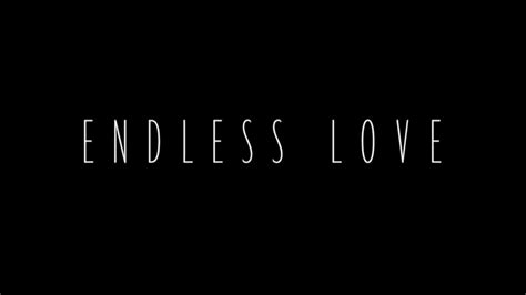 Endless Love Trailer