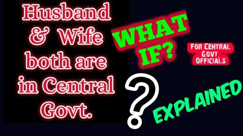 if husband and wife both are central government employee central govt youtube