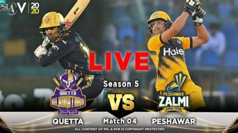 Psl 2020 Live Quetta Gladiator Vs Peshawar Zalmi Live Match Youtube