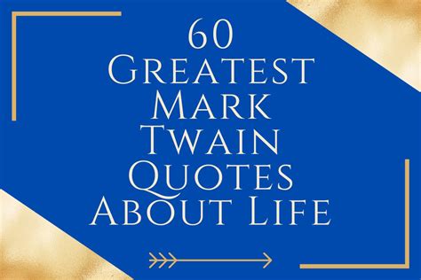 50 Legendary Mark Twain Quotes About Life Travel In Missouri