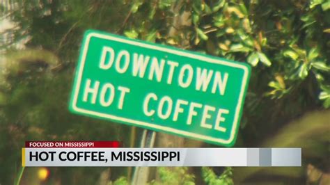 Focused On Mississippi Hot Coffee Youtube