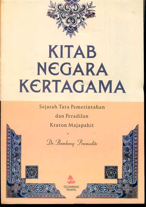 Buku sejarah terbaik yang pernah ada by muh_new_1. Negarakertagama, Sejarah Majapahit dan Singasari ...