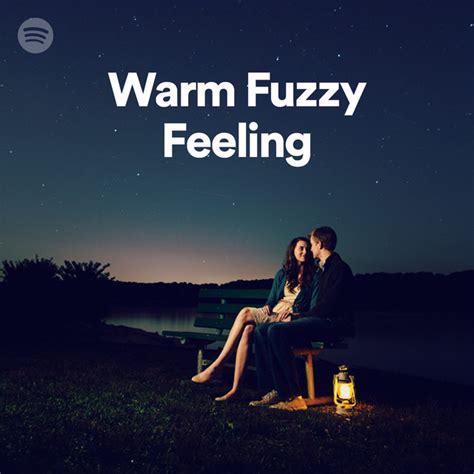 Warm Fuzzy Feeling Spotify Playlist