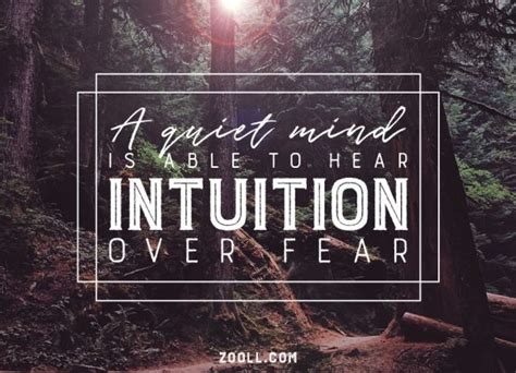 Quote Of The Week A Quiet Mind Is Able To Hear Intuition