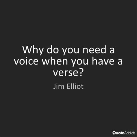 Why Do You Need A Voice When You Have A By Jim Elliot Missionary