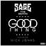 New Video Sage The Gemini – Good Thing Feat Nick Jonas  HipHop N