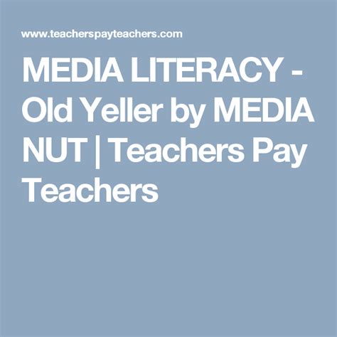 Media Literacy Old Yeller By Media Nut Teachers Pay Teachers
