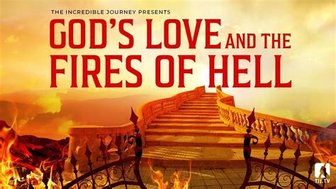Gods Love And The Fires Of Hell 10 Bible Facts About Hell The