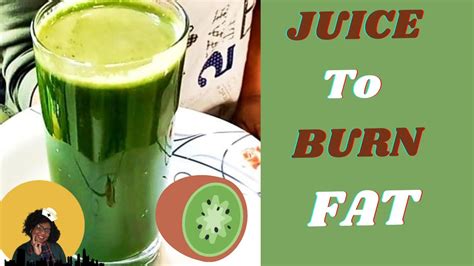 Perfect Fat Burning Juice Healthy Green Juice For Detox And Weight Loss