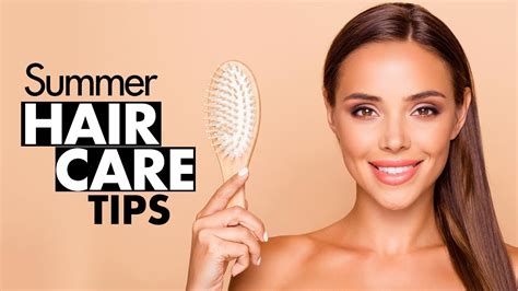 Summer Haircare Tips And Tricks For Healthy Hair How To Take Care Of