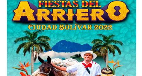 Fiestas Del Arriero 2022 En Ciudad Bolívar Antioquia Ferias Y Fiestas