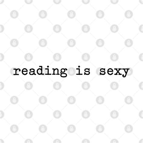 Funny Book Lover Reading Is Sexy Bookworm Book Reader T Reading Is Sexy T Shirt