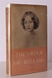 The Order of Release. The Story of John Ruskin, Effie Gray and John ...