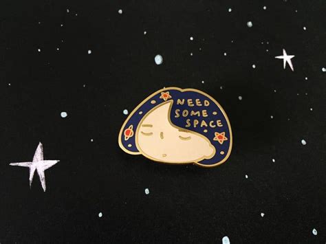 Need Some Space Cosmic Enamel Pin Badge In 2020 Pin Badges Badge Hard Enamel Pin