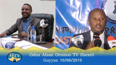Oduu Afaan Oromoo Tv Hararii Guyyaa 10072015 Youtube