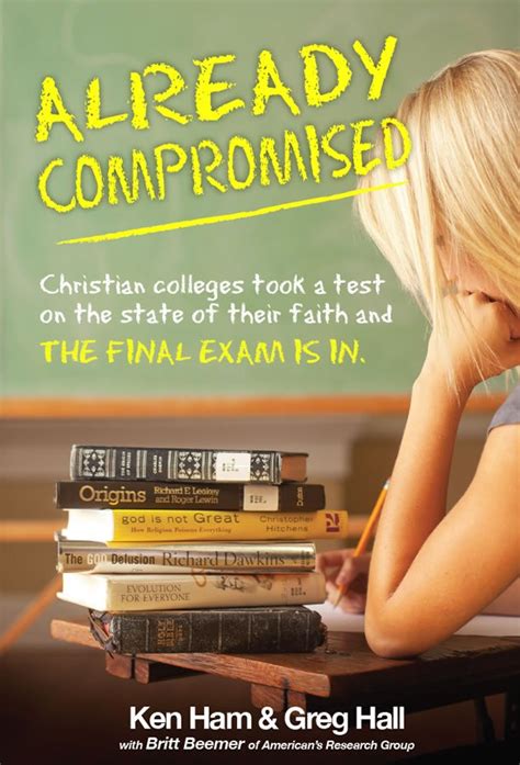 Compromise And Christian Colleges Answers In Genesis