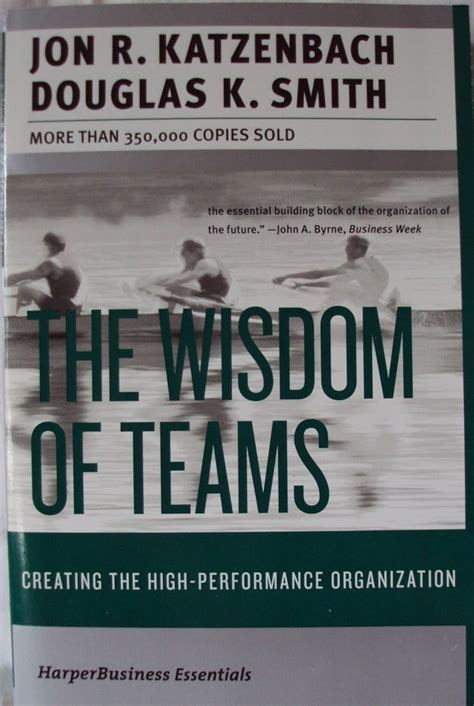 the wisdom of teams creating the high performance organization collins busines 8601400294024