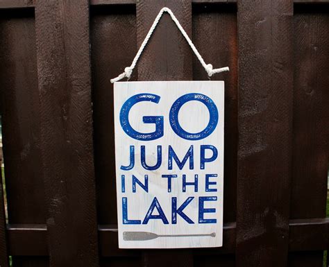 Wooden Go Jump In The Lake Sign Rustic Decor Lake House Etsy