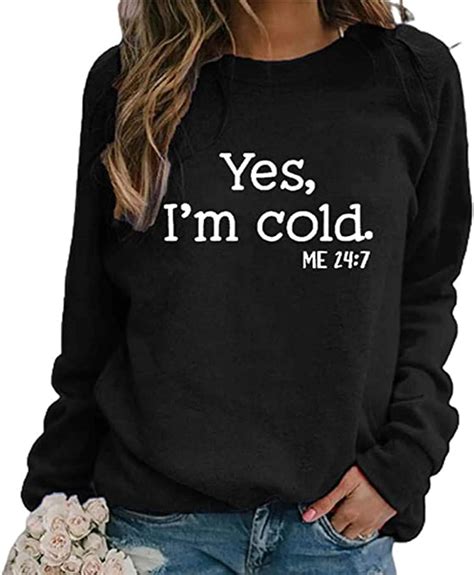 Yes I M Cold Me Sweatshirt Rundhals Longsleeve Pullover