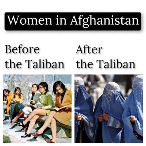 Women In Afghanistan Before After The Taliban The Taliban Ifunny