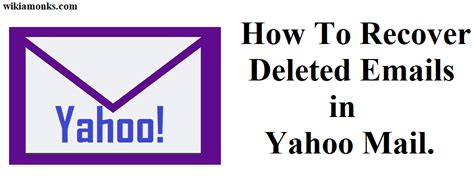 How To Recover Deleted Emails In Yahoo Mail Wikiamonks