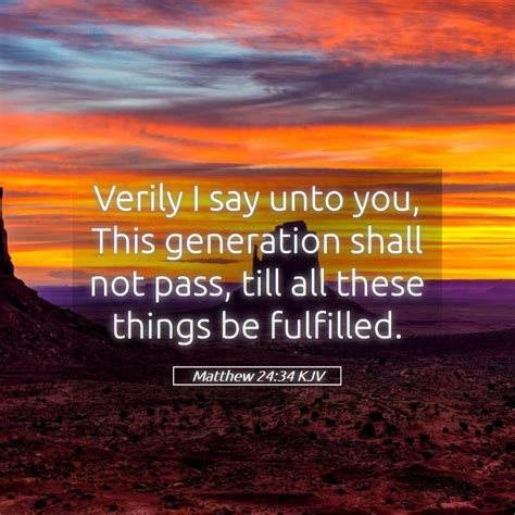 Matthew 2434 Kjv Verily I Say Unto You This Generation Shall Not