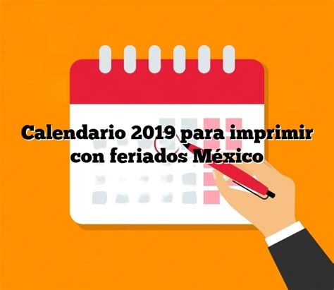 Calendario 2019 para imprimir con feriados México